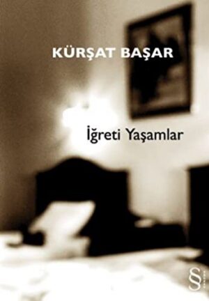 İğreti Yaşamlar