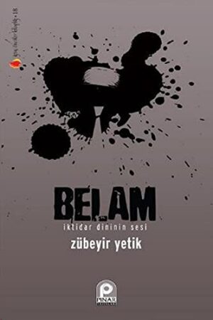 Belam; İktidar Dininin Sesi