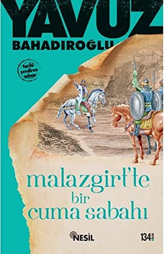 Malazgirt'te Bir Cuma Sabahı