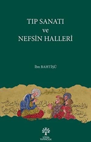 Tıp Sanatı ve Nefsin Halleri