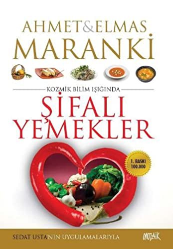 Maranki; Kozmik Bilim Işığında| Şifalı Yemekler
