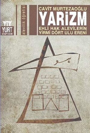 Yarizm; Ehli Hak Alevilerin Yirmi Dört Ulu Ereni