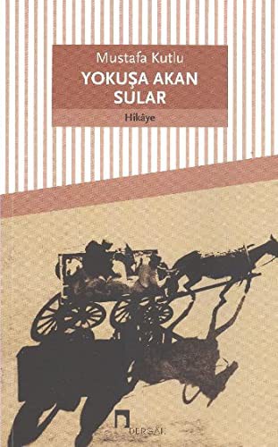 Yokuşa Akan Sular