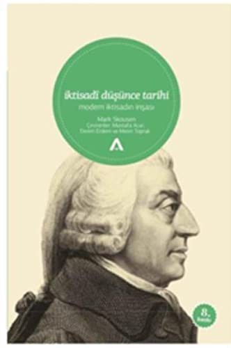 İktisadî Düşünce Tarihi; Modern İktisadın İnşası
