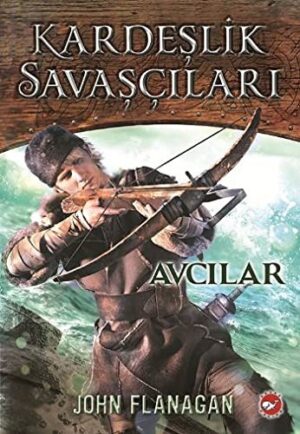 Kardeşlik Savaşçıları 3. Kitap - Avcılar