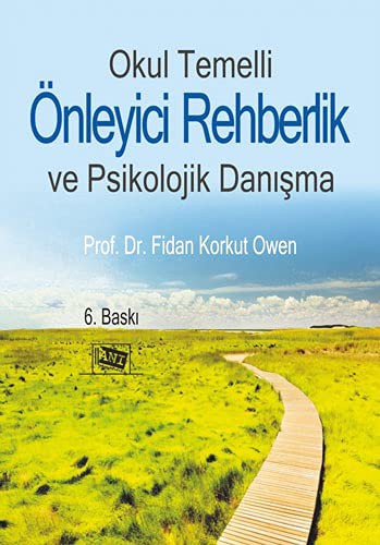 Okul Temelli̇ Önleyi̇ci̇ Rehberli̇k Ve Psi̇koloji̇k Danışma