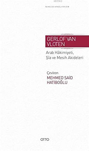 Arab Hakimiyeti, Şia ve Mesih Akideleri