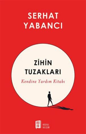 Zihin Tuzakları;Kendine Yardım Kitabı