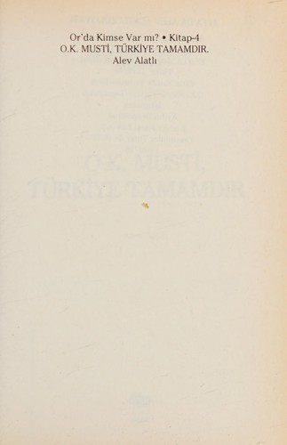12830705-L.jpg O.k. Musti, Türkiye Tamamdır.; Or'da Kimse Var Mı? - Kitap 4