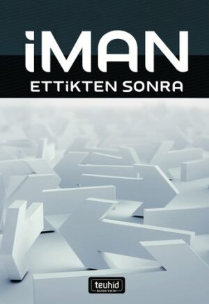 İman Ettikten Sonra