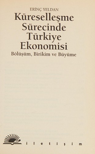 Küreselleşme Sürecinde Türkiye Ekonomisi; Bölüşüm, Birikim ve Büyüme