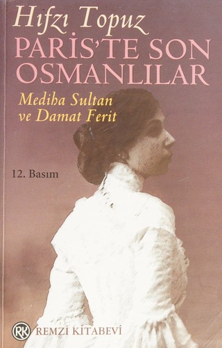 Paris’te Son Osmanlılar Mediha Sultan Ve Damat Ferit