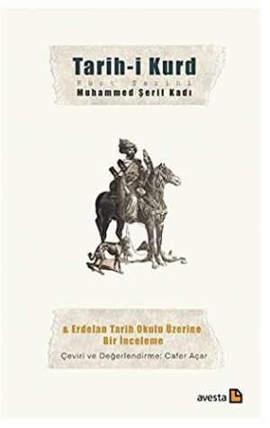Tarih-i Kurd - Kürt Tarihi; Erdelan Tarih Okulu Üzerine Bir İnceleme