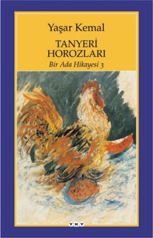 Tanyeri Horozları; Bir Ada Hikayesi 3