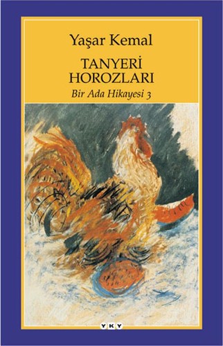 Tanyeri Horozları; Bir Ada Hikayesi 3