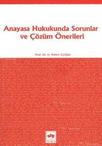 Anayasa Hukukunda Sorunlar ve Çözüm Önerileri
