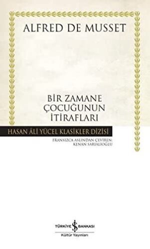 Bir Zamane Çocuğunun İtiraflari