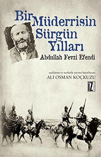 13786472-L.jpg Bir Müderrisin Sürgün Yılları; Abdullah Fevzi Efendi