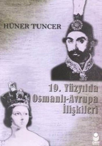 19. Yüzyılda Osmanlı-Avrupa İlişkileri