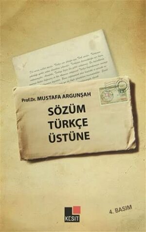 Sözüm Türkçe Üstüne