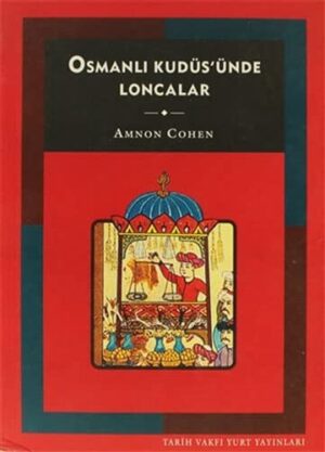 Osmanlı Kudüs'ünde Loncalar