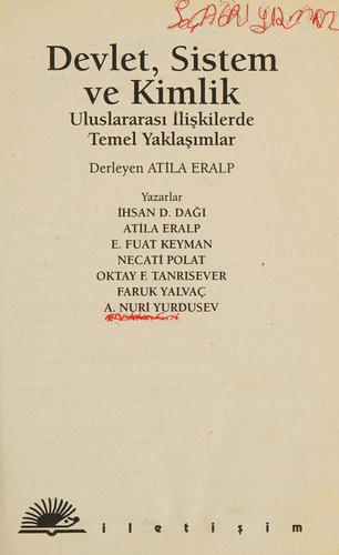 Devlet, Sistem ve Kimlik; Uluslararası İlişkilerde Temel Yaklaşımlar