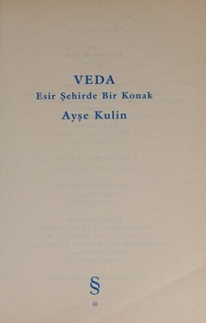 Veda; Esir Şehirde Bir Konak