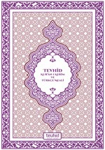 Tevhid Kur'an-ı Kerim ve Türkçe Meali; Orta Boy