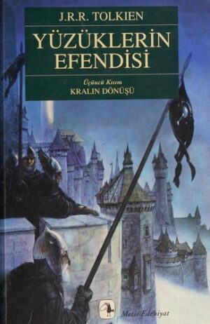 Yüzüklerin Efendisi Üçüncü Kısım Kralın Dönüşü; Kralın Dönüşü
