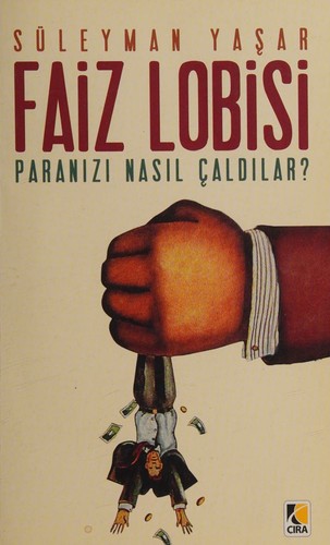 Faiz Lobisi; Paranızı Nasıl Çaldılar?