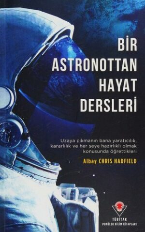 Bir Astronottan Hayat Dersleri