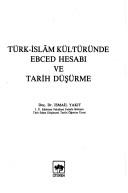 Türk İslam Kültüründe Ebced Hesabı ve Tarih Düşürme
