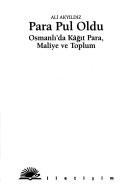Para Pul Oldu; Osmanlı'da Kâğıt Para, Maliye ve Toplum