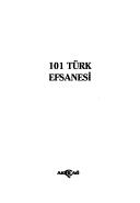 101 Türk Efsanesi