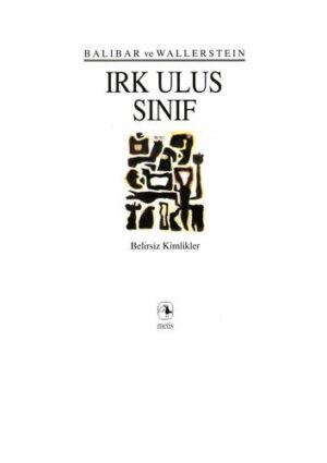 Irk Ulus Sınıf; Belirsiz Kimlikler