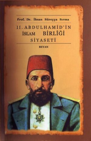 II. Abdülhamid'in İslâm Birliği Siyaseti