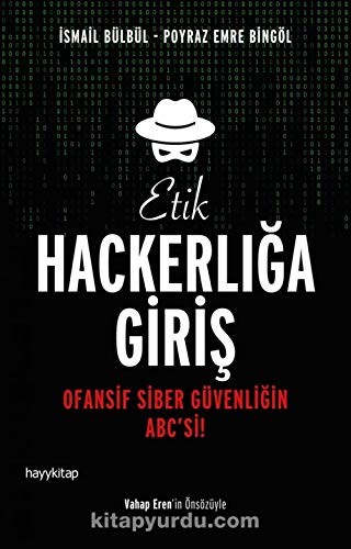 Etik Hackerlığa Giriş; Ofansif Siber Güvenliğin ABC'si!