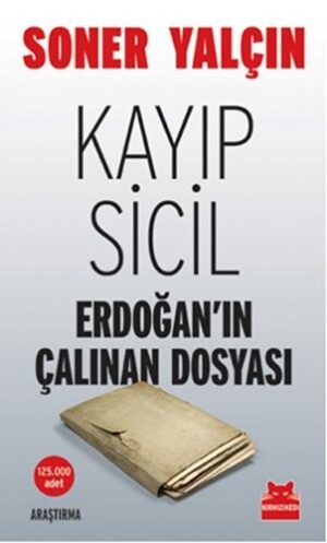 Kayıp Sicil; Erdoğan'ın Çalınan Dosyası