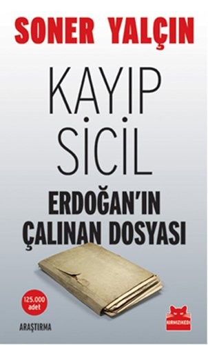 Kayıp Sicil; Erdoğan'ın Çalınan Dosyası