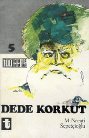 Dede Korkut 100 Büyük Edip 100 Büyük Şair 5