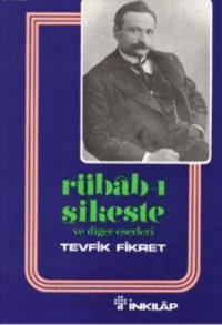 Rübab-ı Şikeste ve Diğer Eserleri