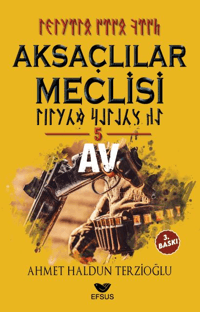Aksaçlılar Meclisi 5 / Av