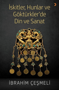 İskitler, Hunlar ve Göktürkler'de Din ve Sanat