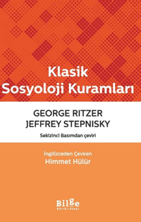 Klasik Sosyoloji Kuramları