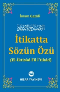 İtikatta Sözün Özü El İktisad Fil İ'tikad