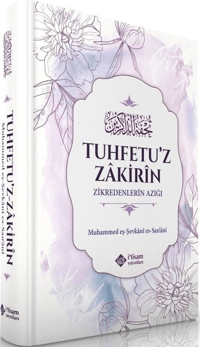 Zikredenlerin Azığı Tuhfetuz Zakirin