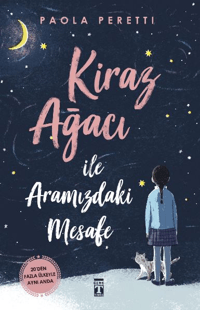 Kiraz Ağacı İle Aramızdaki Mesafe (Ciltli Şömizli)