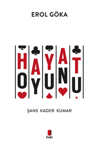 Hayat Oyunu;Şans Kader Kumar
