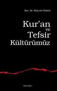Kur´an ve Tefsir Kültürümüz