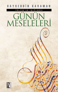 İslâm'ın Işığında Günün Meseleleri (2 Cilt)